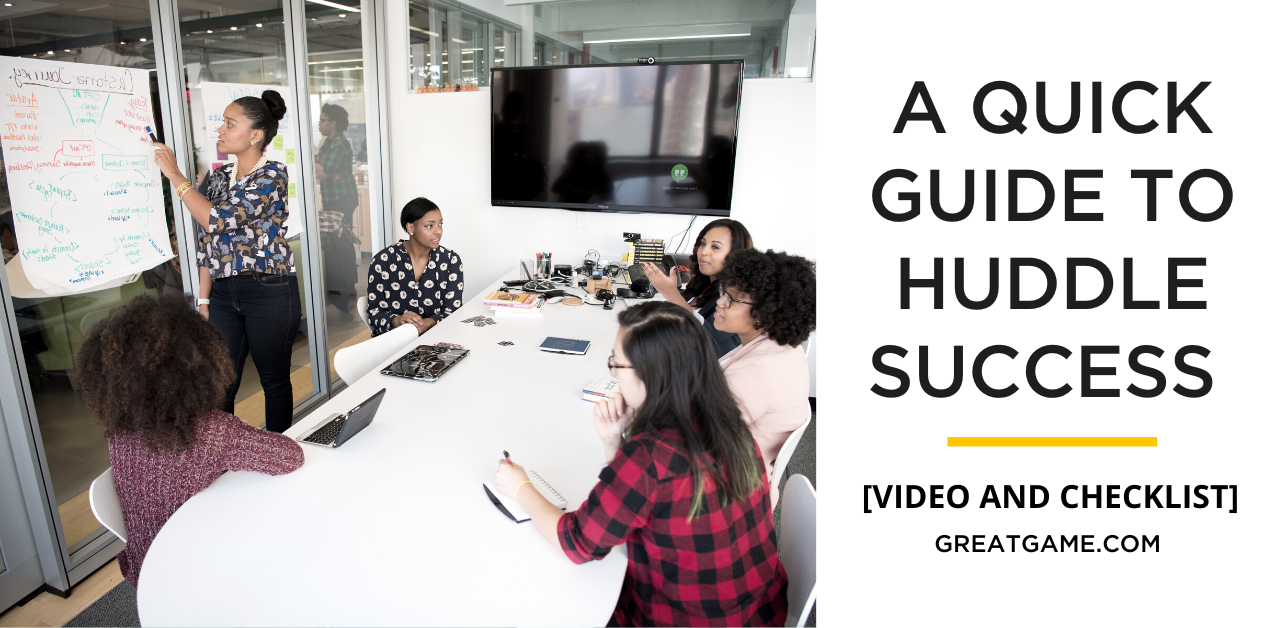 A Quick Guide to Huddle Success [Video and Checklist]